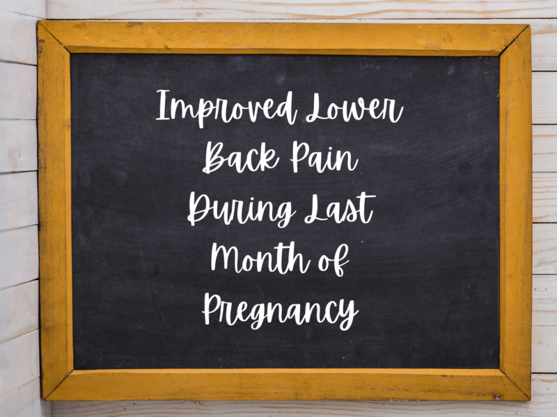 Improved Lower Back Pain During Last Month of Pregnancy