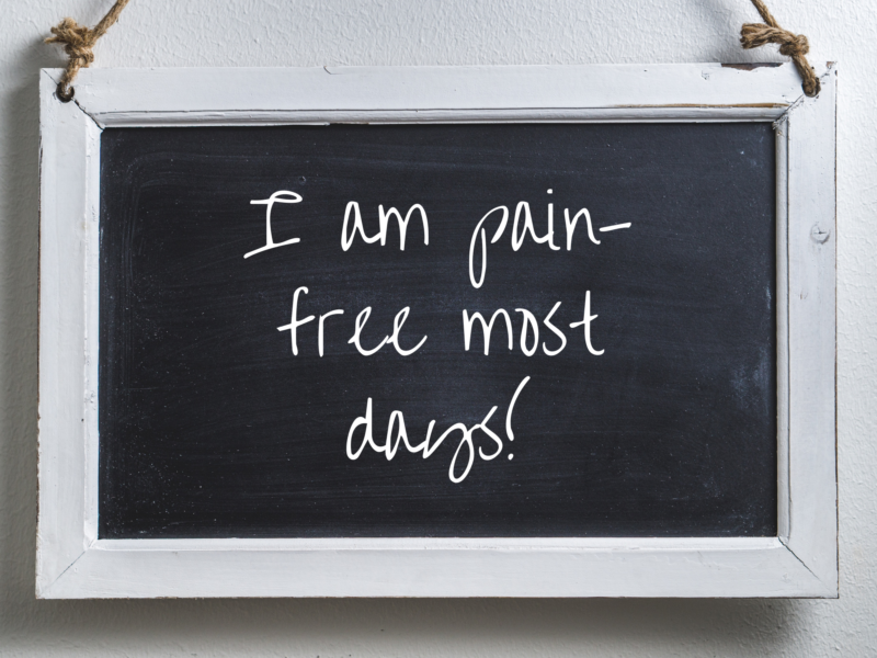 I Am Pain-Free Most Days